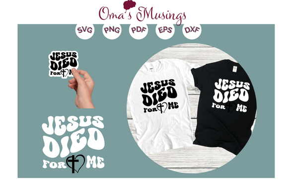 Jesus Died for Me SVG - Easter SVG